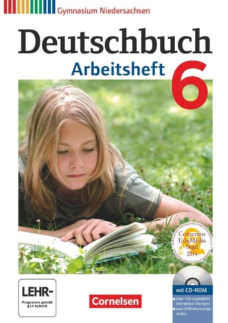 Deutschbuch 6. Schuljahr. Arbeitsheft mit Lösungen und Übungs-CD-ROM. Gymnasium Niedersachsen Deutschbuch 6. Schuljahr. Arbeitsheft mit Lösungen und Übungs-CD-ROM. Gymnasium Niedersachsen