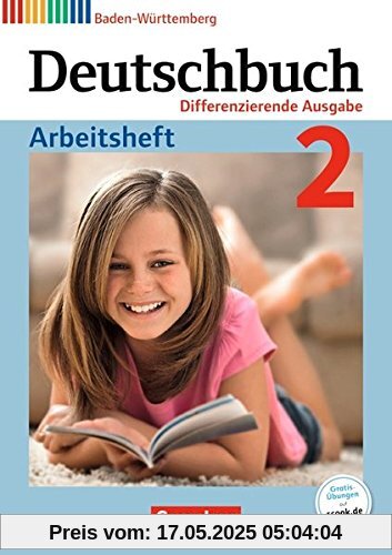 Deutschbuch - Differenzierende Ausgabe Baden-Württemberg - Bildungsplan 2016 / Band 2: 6. Schuljahr - Arbeitsheft mit Lösungen