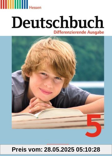 Deutschbuch - Differenzierende Ausgabe Hessen: 5. Schuljahr - Schülerbuch