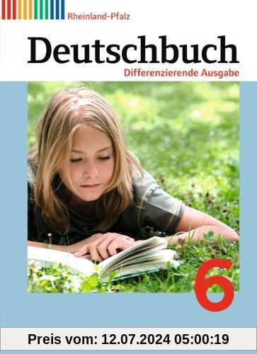 Deutschbuch - Differenzierende Ausgabe Rheinland-Pfalz: 6. Schuljahr - Schülerbuch