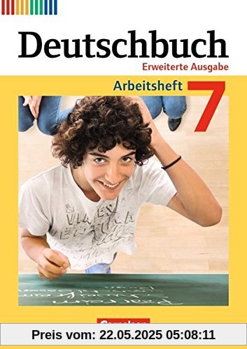 Deutschbuch - Erweiterte Ausgabe: 7. Schuljahr - Arbeitsheft mit Lösungen