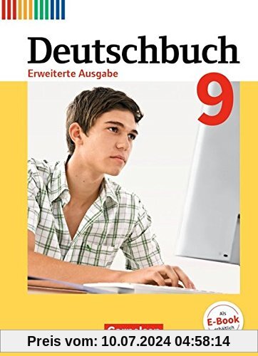 Deutschbuch - Erweiterte Ausgabe: 9. Schuljahr - Schülerbuch