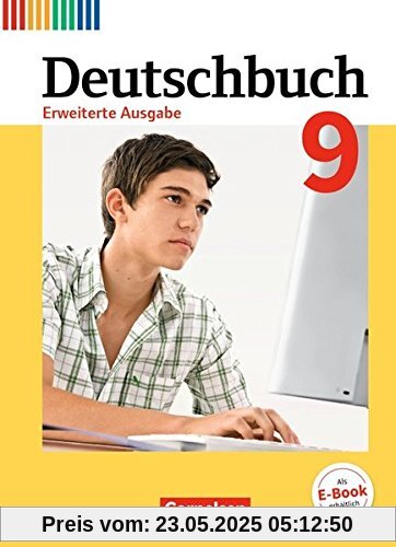 Deutschbuch - Erweiterte Ausgabe: 9. Schuljahr - Schülerbuch