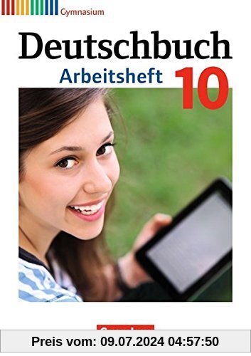 Deutschbuch Gymnasium - Allgemeine Ausgabe - Neubearbeitung: 10. Schuljahr - Arbeitsheft mit Lösungen