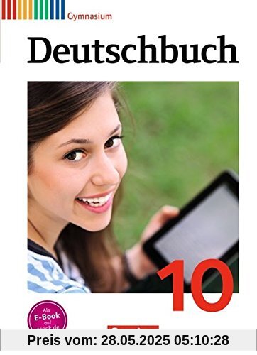 Deutschbuch Gymnasium - Allgemeine Ausgabe - Neubearbeitung: 10. Schuljahr - Schülerbuch