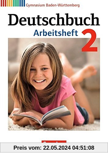 Deutschbuch Gymnasium - Baden-Württemberg - Bildungsplan 2016 / Band 2: 6. Schuljahr - Arbeitsheft mit Lösungen