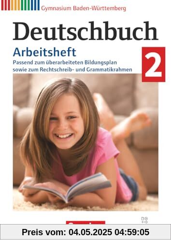 Deutschbuch Gymnasium - Baden-Württemberg - Bildungsplan 2016 - Band 2: 6. Schuljahr: Arbeitsheft mit interaktiven Übungen online (Neubearbeitung 2024) - Mit Lösungen