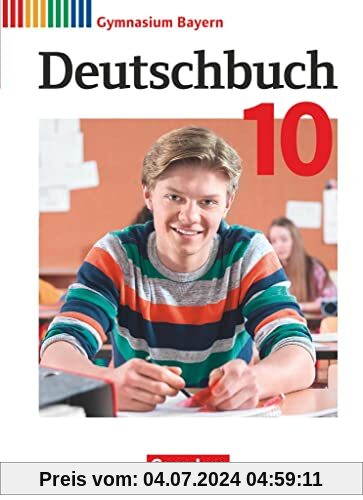 Deutschbuch Gymnasium - Bayern - Neubearbeitung - 10. Jahrgangsstufe: Schulbuch