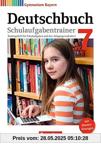 Deutschbuch Gymnasium - Bayern - Neubearbeitung: 7. Jahrgangsstufe - Schulaufgabentrainer mit Lösungen