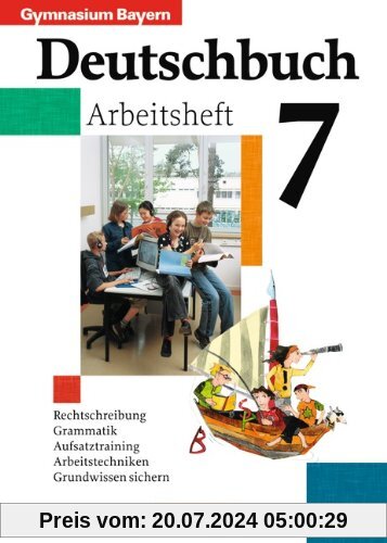 Deutschbuch - Gymnasium Bayern: 7. Jahrgangsstufe - Arbeitsheft mit Lösungen: Sprach- und Lesebuch