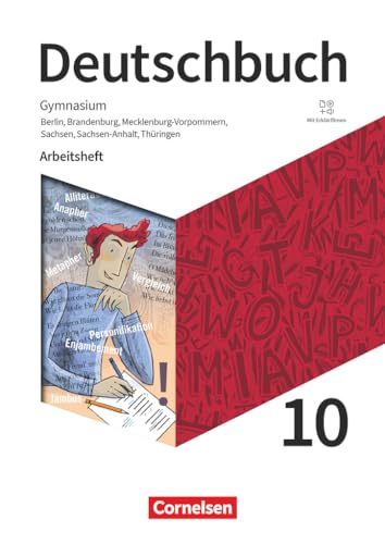 Deutschbuch Gymnasium - Berlin, Brandenburg, Mecklenburg-Vorpommern, Sachsen, Sachsen-Anhalt und Thüringen - Neue Ausgabe - 10. Schuljahr: Arbeitsheft mit Lösungen und Erklärfilmen