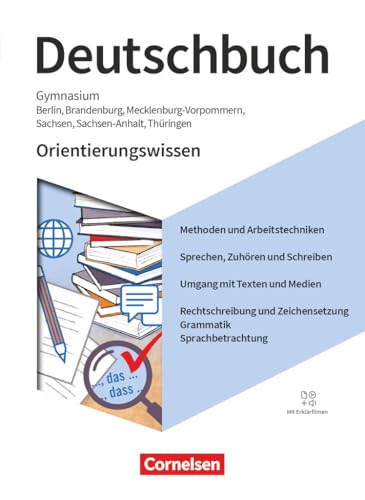 Deutschbuch Gymnasium - Berlin, Brandenburg, Mecklenburg-Vorpommern, Sachsen, Sachsen-Anhalt und Thüringen - Neue Ausgabe - 5.-10. Schuljahr: Orientierungswissen - Schulbuch - Mit Erklärfilmen von Cornelsen Verlag
