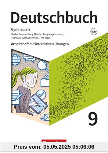 Deutschbuch Gymnasium - Berlin, Brandenburg, Mecklenburg-Vorpommern, Sachsen, Sachsen-Anhalt und Thüringen - Neue Ausgabe - 9. Schuljahr: Arbeitsheft mit interaktiven Übungen online - Mit Lösungen