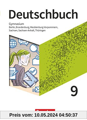 Deutschbuch Gymnasium - Berlin, Brandenburg, Mecklenburg-Vorpommern, Sachsen, Sachsen-Anhalt und Thüringen - Neue Ausgabe - 9. Schuljahr: Schulbuch