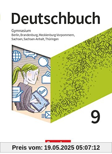 Deutschbuch Gymnasium - Berlin, Brandenburg, Mecklenburg-Vorpommern, Sachsen, Sachsen-Anhalt und Thüringen - Neue Ausgabe - 9. Schuljahr: Schulbuch