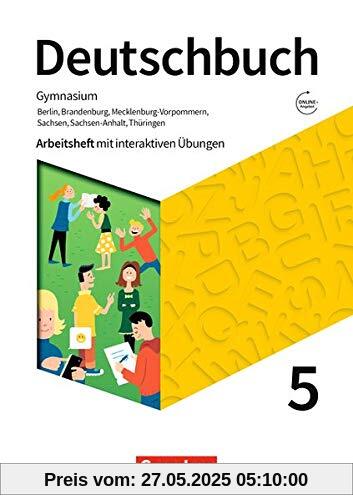 Deutschbuch Gymnasium - Berlin, Brandenburg, Mecklenburg-Vorpommern, Sachsen, Sachsen-Anhalt und Thüringen - Neue Ausgabe: 5. Schuljahr - Arbeitsheft ... Übungen auf scook.de: Mit Lösungen