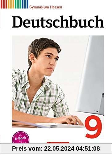 Deutschbuch Gymnasium - Hessen G8/G9: 9. Schuljahr - Schülerbuch