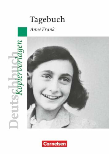 Deutschbuch Gymnasium - Ideen zur Jugendliteratur: Das Tagebuch der Anne Frank - Empfohlen für... Deutschbuch Gymnasium - Ideen zur Jugendliteratur: Das Tagebuch der Anne Frank - Empfohlen für...