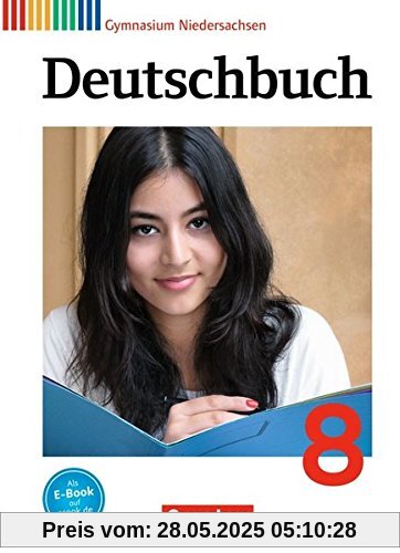 Deutschbuch Gymnasium - Niedersachsen: 8. Schuljahr - Schülerbuch Deutschbuch Gymnasium - Niedersachsen: 8. Schuljahr - Schülerbuch