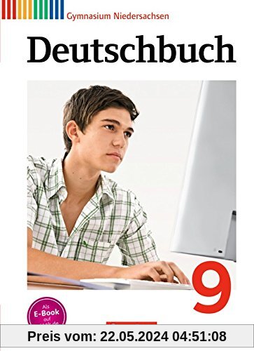 Deutschbuch Gymnasium - Niedersachsen: 9. Schuljahr - Schülerbuch