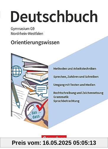 Deutschbuch Gymnasium - Nordrhein-Westfalen - Neue Ausgabe - 5.-10. Schuljahr: Orientierungswissen - Schulbuch - Mit Erklärfilmen Deutschbuch Gymnasium - Nordrhein-Westfalen - Neue Ausgabe - 5.-10. Schuljahr: Orientierungswissen - Schulbuch - Mit Erklärfilmen