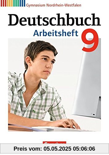 Deutschbuch Gymnasium - Nordrhein-Westfalen: 9. Schuljahr - Arbeitsheft mit Lösungen