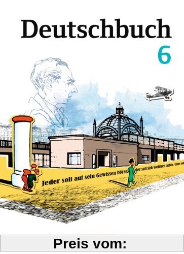 Deutschbuch - Gymnasium Östliche Bundesländer und Berlin: 6. Schuljahr - Schülerbuch