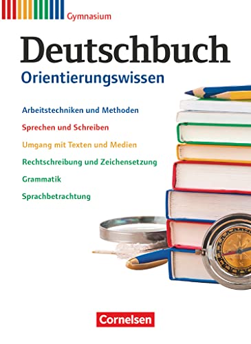 Deutschbuch Gymnasium - Zu Allgemeine Ausgabe - Hessen, Niedersachsen, Nordrhein-Westfalen, Rheinland-Pfalz - 5.-10. Schuljahr: Orientierungswissen - Schulbuch Deutschbuch Gymnasium - Zu Allgemeine Ausgabe - Hessen, Niedersachsen, Nordrhein-Westfalen, Rheinland-Pfalz - 5.-10. Schuljahr: Orientierungswissen - Schulbuch