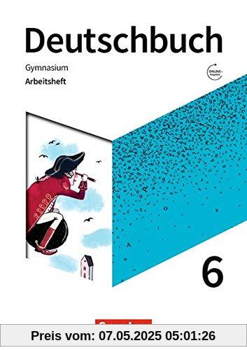 Deutschbuch Gymnasium - Zu den Ausgaben Allg. Ausg., NDS - Neue Ausgabe: 6. Schuljahr - Arbeitsheft mit Lösungen Deutschbuch Gymnasium - Zu den Ausgaben Allg. Ausg., NDS - Neue Ausgabe: 6. Schuljahr - Arbeitsheft mit Lösungen