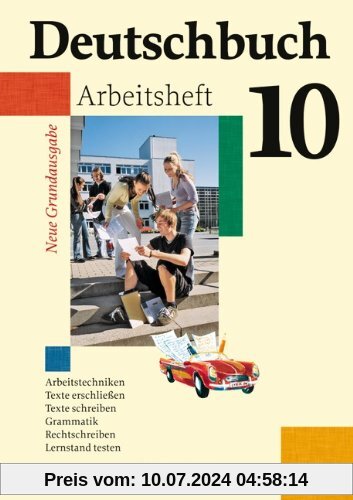 Deutschbuch - Neue Grundausgabe: 10. Schuljahr - Arbeitsheft mit Lösungen