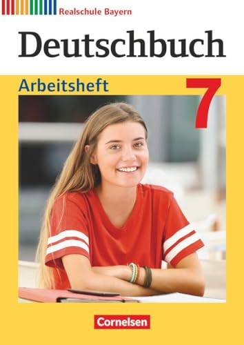 Deutschbuch - Sprach- und Lesebuch - Realschule Bayern 2017 - 7. Jahrgangsstufe: Arbeitsheft mit Lösungen von Cornelsen Verlag GmbH