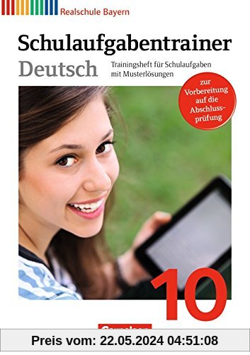 Deutschbuch - Realschule Bayern: 10. Jahrgangsstufe - Schulaufgabentrainer mit Lösungen