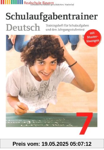 Deutschbuch - Realschule Bayern: 7. Jahrgangsstufe - Schulaufgabentrainer mit Lösungen