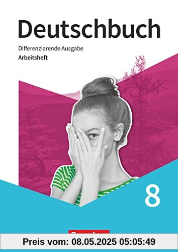 Deutschbuch - Sprach- und Lesebuch - Differenzierende Ausgabe 2020 - 8. Schuljahr: Arbeitsheft mit Lösungen