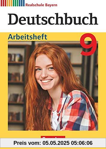 Deutschbuch - Sprach- und Lesebuch - Realschule Bayern 2017 - 9. Jahrgangsstufe: Arbeitsheft mit Lösungen Deutschbuch - Sprach- und Lesebuch - Realschule Bayern 2017 - 9. Jahrgangsstufe: Arbeitsheft mit Lösungen