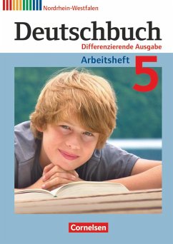 Deutschbuch. 5. Schuljahr. Arbeitsheft mit Lösungen. Differenzierende Ausgabe Nordrhein-Westfalen von Cornelsen Verlag