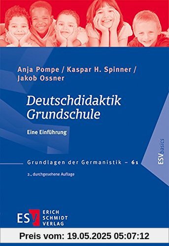 Deutschdidaktik Grundschule: Eine Einführung (Grundlagen der Germanistik (GrG), Band 61)