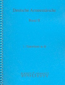 Deutsche Armeemärsche: Parademärsche für Fußtruppen. Band 2. Blasorchester. Tenorhorn in B I.