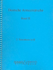 Deutsche Armeemärsche: Parademärsche für Fußtruppen. Band 2. Blasorchester. Tenorhorn in B II.