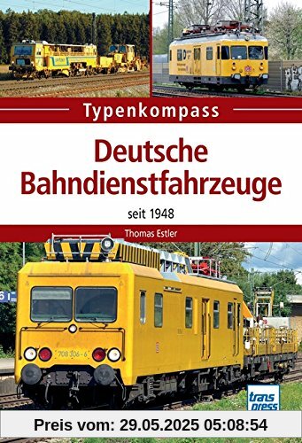 Deutsche Bahndienstfahrzeuge: seit 1948 (Typenkompass)