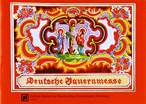 Deutsche Bauernmesse, Dreigesang und Stubenmusik, Partitur.Ausgabe.A