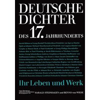 Deutsche Dichter - Ihr Leben und Werk / Deutsche Dichter des 17. Jahrhunderts