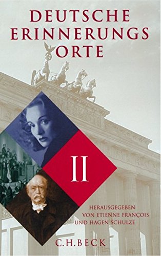 Deutsche Erinnerungsorte Band II: Ausgezeichnet mit dem Preis Das Historische Buch, Kategorie Zeitgeschichte 2001