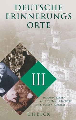 Deutsche Erinnerungsorte Band III: Ausgezeichnet mit dem Preis Das Historische Buch, Kategorie Zeitgeschichte 2001
