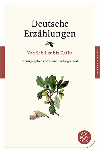 Deutsche Erzählungen: Von Schiller bis Kafka von FISCHERVERLAGE