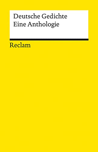 Deutsche Gedichte: Eine Anthologie (Reclams Universal-Bibliothek) von Reclam Philipp Jun.