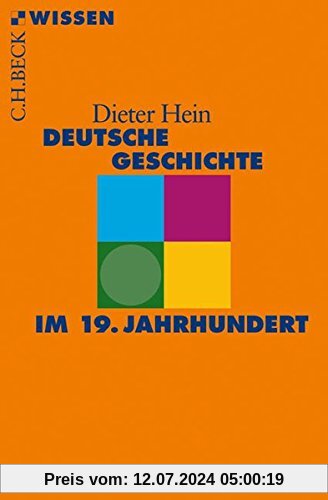 Deutsche Geschichte im 19. Jahrhundert (Beck'sche Reihe)