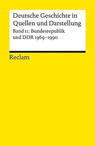 Deutsche Geschichte in Quellen und Darstellung / Bundesrepublik und DDR. 1969-1990 von Reclam Philipp Jun.