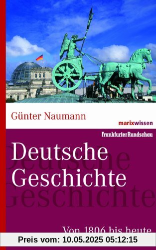 Deutsche Geschichte: Von 1806 bis heute