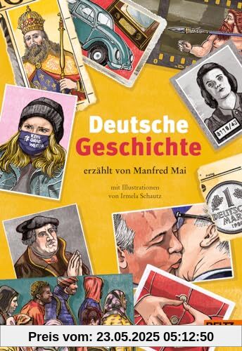 Deutsche Geschichte: erzählt von Manfred Mai